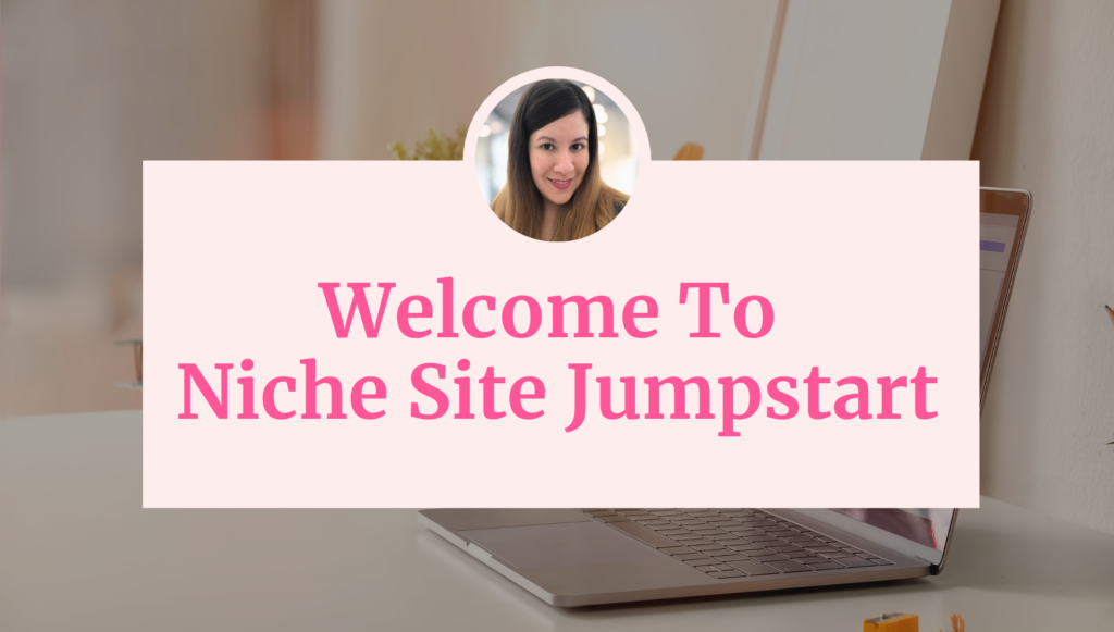 Welcome to Niche Site Jumpstart